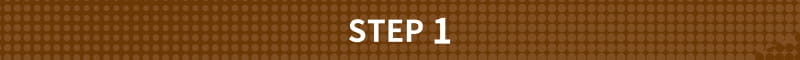 STEP 1