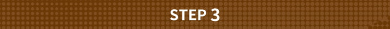 STEP 3