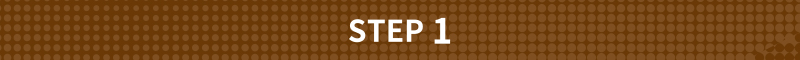 STEP 1