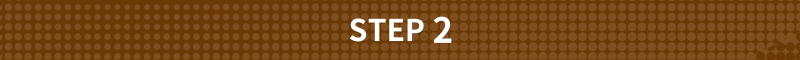 STEP 2