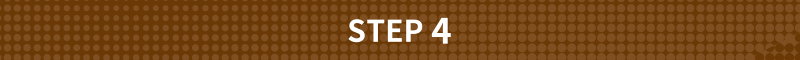STEP 4