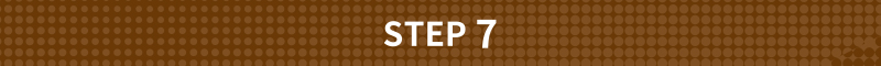 STEP 7